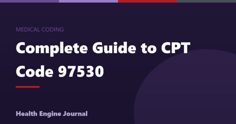 CPT Code 97530: Therapeutic Activities Billing (2026)
