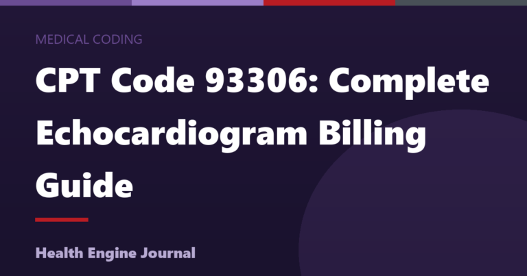 CPT Code 93306: Echocardiogram Billing Guide (2026)